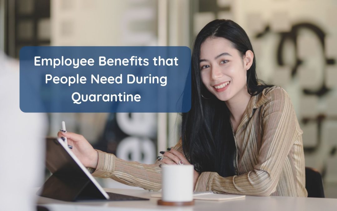 Employee Benefits – What are Important during GCQ?